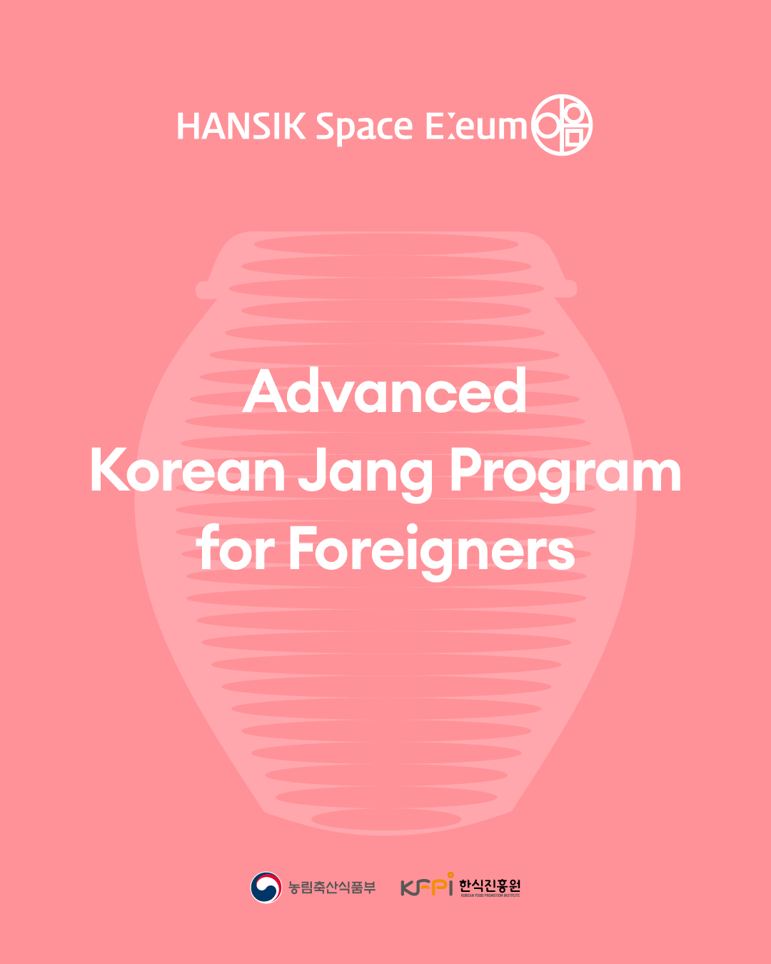 Hansik Space Eːeum Professional Korean Jang Program for Foreigners